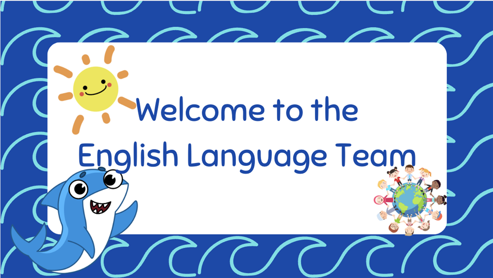 Welcome to the English Language Team